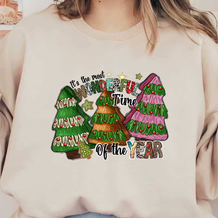 Celebrate the holiday season with whimsical, colorful Christmas trees and cheerful lettering saying "Wonderful Time of the Year."DTF Transfers heat press transfers