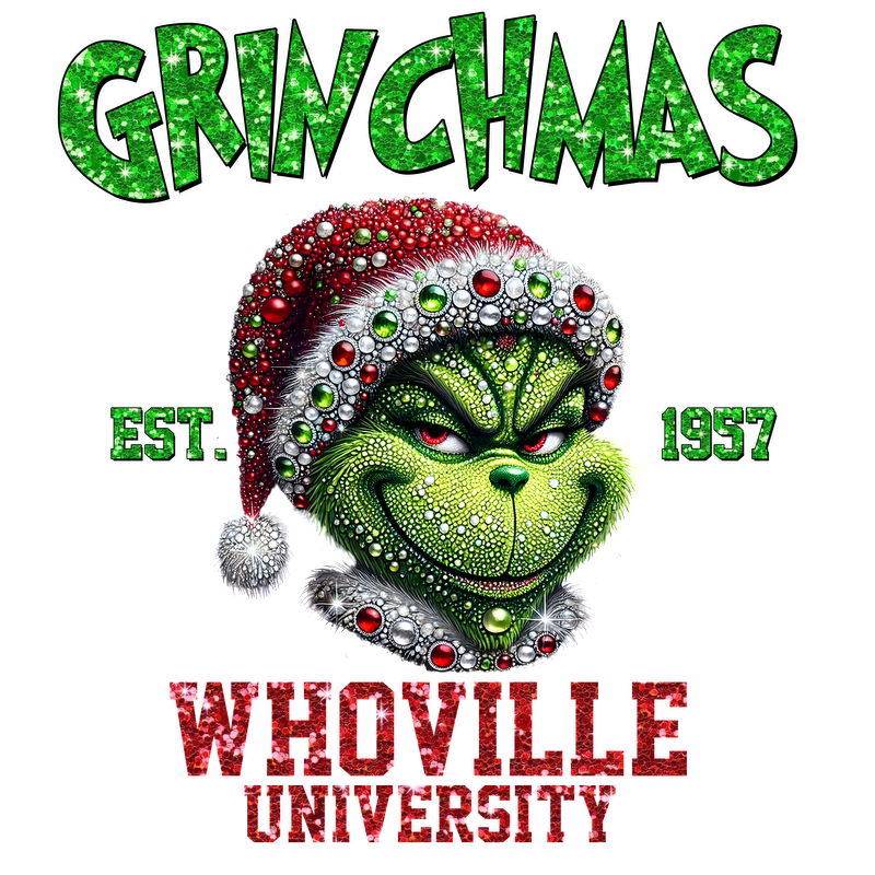 This festive graphic features the Grinch in a Santa hat, surrounded by colorful ornaments, promoting Whoville University with a fun holiday twist.DTF Transfers