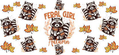 A whimsical design featuring cute raccoons in scarves, surrounded by autumn leaves and the text "Feral Girl" in vibrant colors.UV Transfersdtf regular iron