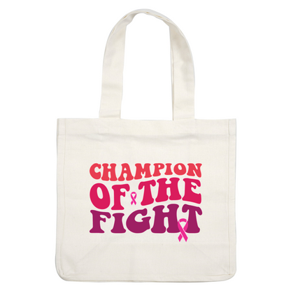 Celebrate resilience with this vibrant "Champion of the Fight" graphic featuring pink ribbon symbols, promoting awareness and strength. dtf prints