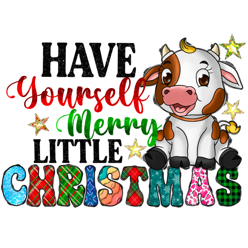 A cheerful cartoon cow celebrates the festive season with the playful text "Yourself Merry Christmas" in vibrant, festive colors.DTF Transfers heat press transfers dtf transfers