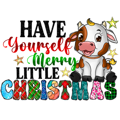 A cheerful cartoon cow celebrates the festive season with the playful text "Yourself Merry Christmas" in vibrant, festive colors.DTF Transfers heat press transfers dtf transfers