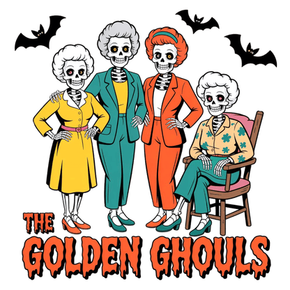 Four cheerful skeletons dressed in vibrant outfits, titled "The Golden Ghouls."DTF Transfers