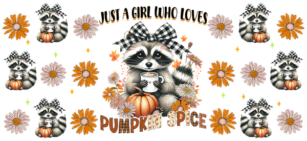 A charming autumn-themed design featuring raccoons, flowers, and a pumpkin, celebrating love for pumpkin spice with playful visuals.UV Transfers heat press transfers