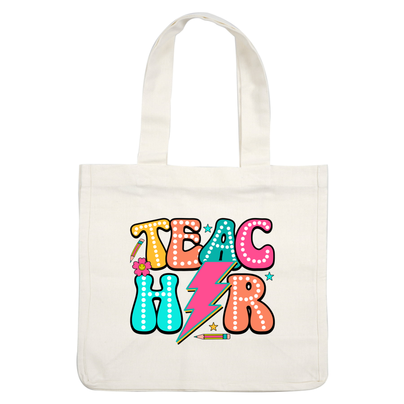 Colorful, playful design featuring the word "TEACHER" with polka dots, a lightning bolt, and cheerful graphics like a flower and pencil.DTF Transfers