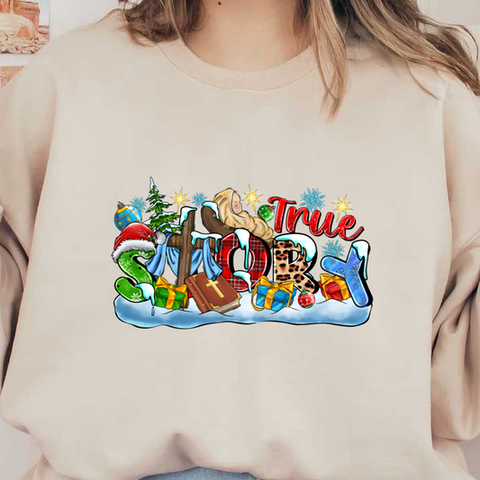 A festive illustration featuring the phrase "True Story" adorned with Christmas decorations, gifts, and a serene nativity scene.DTF Transfersdtf regular iron