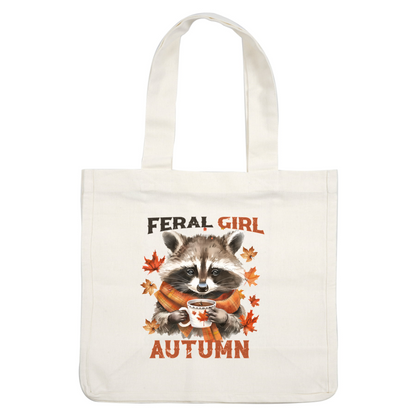 Un lindo mapache con una bufanda disfruta de una bebida caliente, rodeado de hojas de otoño, con las palabras "Feral Girl Autumn".