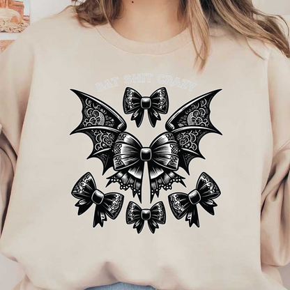 Un diseño caprichoso en blanco y negro con alas de murciélago y lazos decorativos, rematado con la frase "BAT SHIT CRAZY".