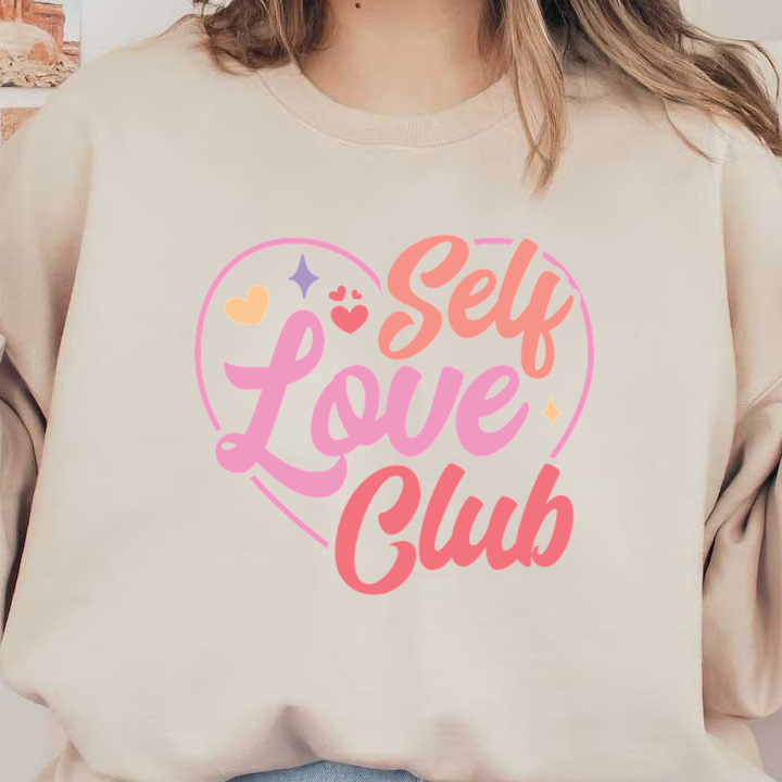 Un diseño colorido y divertido que presenta la frase "Self Love Club" rodeada de corazones y estrellas en forma de corazón.