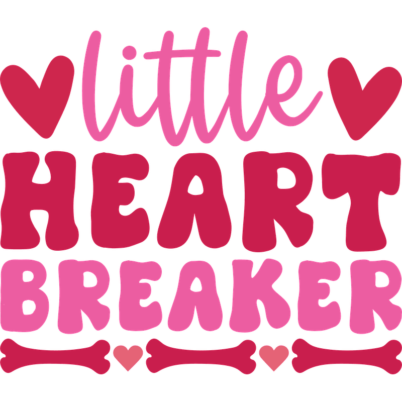 A playful design featuring the phrase "Little Heartbreaker" in vibrant pink and red letters, adorned with hearts and bones.DTF Transfers