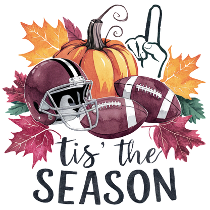 A festive autumn-themed graphic featuring a football helmet, footballs, a pumpkin, and colorful leaves with the phrase "tis' the season." dtf prints