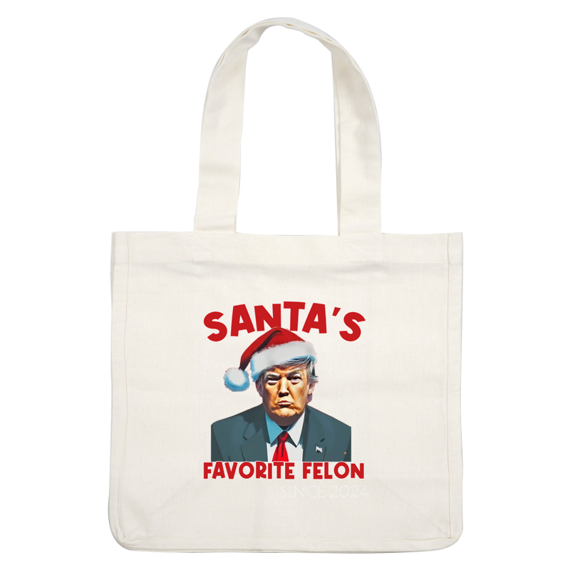 A humorous shirt featuring a character in a Santa hat with the slogan "Santa's Favorite Felon Since 2024."DTF Transfers heat press transfers heat press transfers