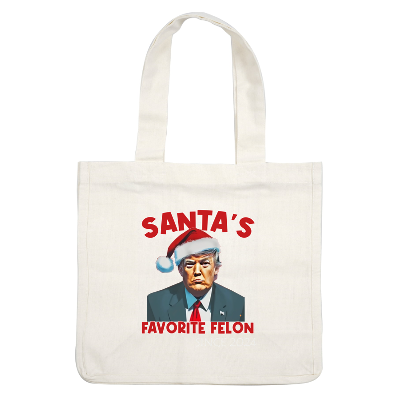 A playful holiday-themed graphic Trump in a Santa hat with the phrase "Santa's Favorite Felon Since 2024."DTF Transfersdtf regular iron heat press transfers
