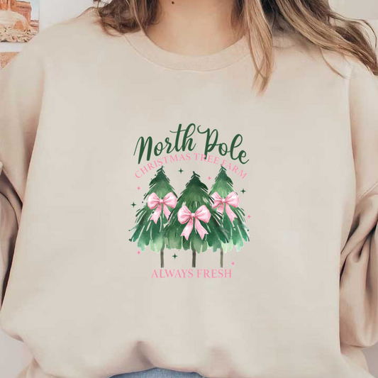 Whimsical design featuring three decorated Christmas trees, promoting the "North Pole Christmas Tree Farm" with the slogan "Always Fresh."