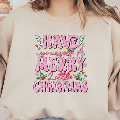 Festivo y brillante, este diseño vibrante presenta la alegre frase "Have yourself a Merry Little Christmas" adornada con decoraciones divertidas.