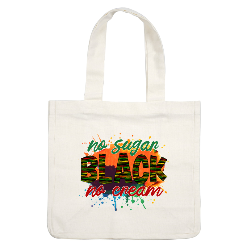 Colorful graphic design featuring the phrase "No Sugar, BLACK, No Cream," celebrating bold flavors with vibrant colors and artistic splashes. heat press transfers