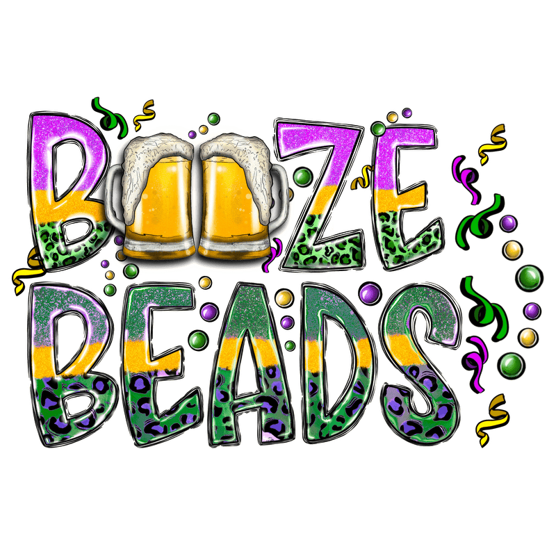 Celebrate fun times with this vibrant "Booze Beads" design featuring festive colors and two frothy beer mugs!DTF Transfers