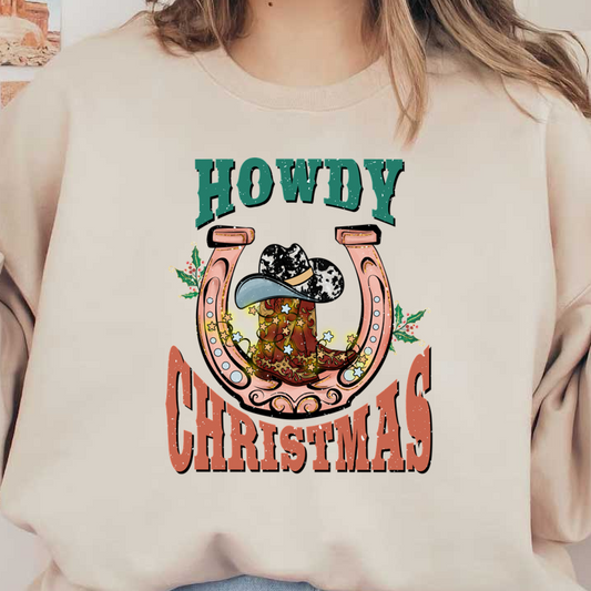 A festive design featuring a cowboy hat and boot within a horseshoe, accented with holly and the text "Howdy Christmas." heat press transfers