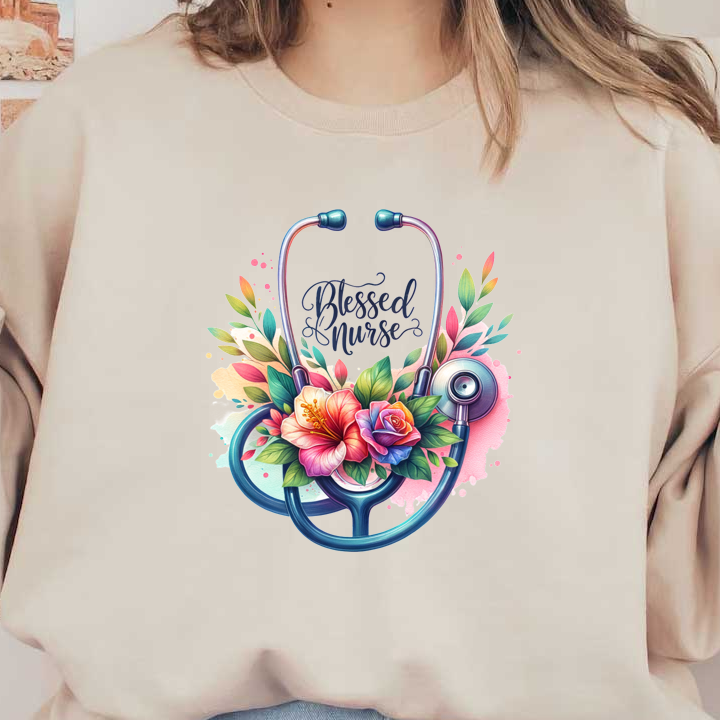 A beautifully designed illustration featuring a stethoscope intertwined with vibrant flowers and the text "Blessed Nurse," celebrating nursing dedication.DTF Transfers