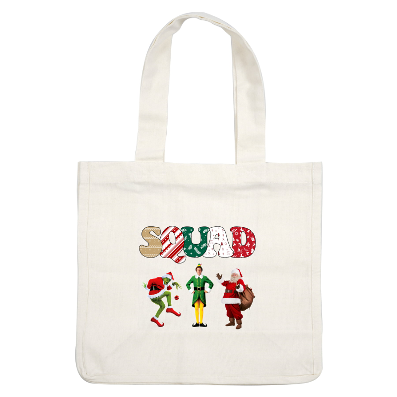 A festive trio featuring the Grinch, an elf, and Santa, all celebrating the holiday spirit with "SQUAD" in colorful letters.DTF Transfers dtf transfers heat press transfers