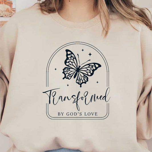 A beautiful logo featuring a butterfly and the uplifting phrase "Transformed by God's Love," symbolizing personal transformation and hope.DTF Transfers