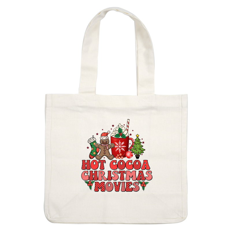 Cozy and festive design featuring hot cocoa, a cheerful gingerbread man, and a Christmas tree, celebrating holiday movie magic. heat press transfers