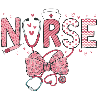 A vibrant and playful design featuring the word "NURSE" with hearts, a stethoscope, and a pink bow.DTF Transfers