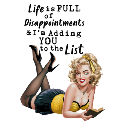 A playful vintage illustration of a glamorous woman in hosiery, reading a book with a humorous sentiment about life’s disappointments. heat press transfers