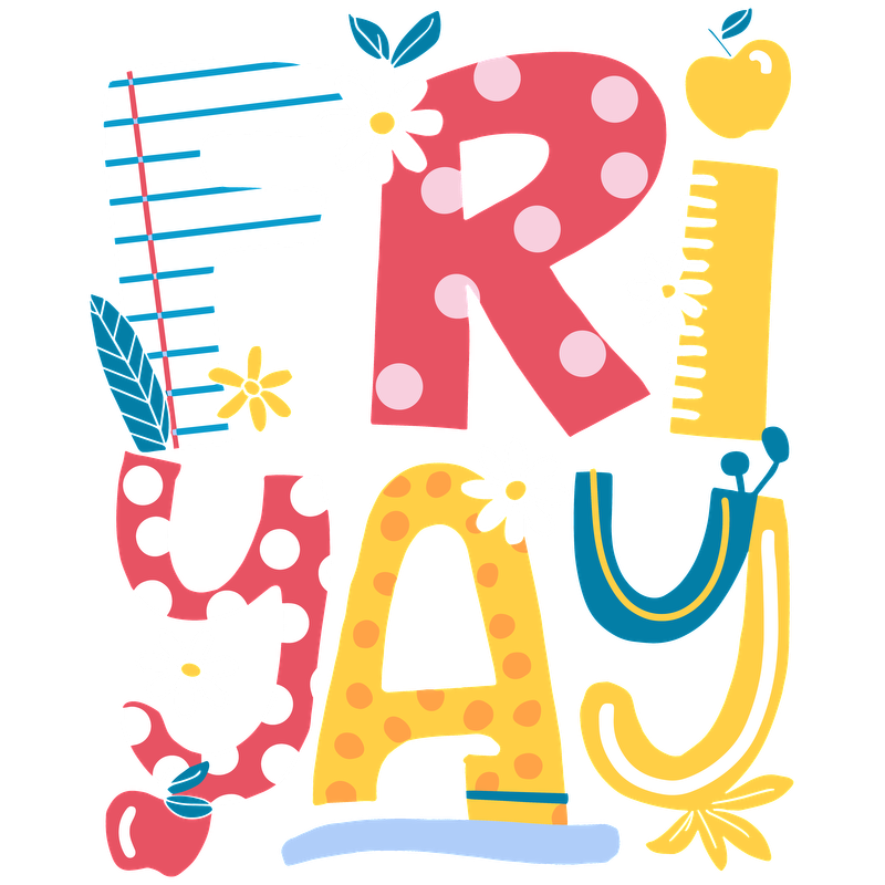 Colorful "FRIYAY" design featuring playful letters and cheerful floral accents.DTF Transfers