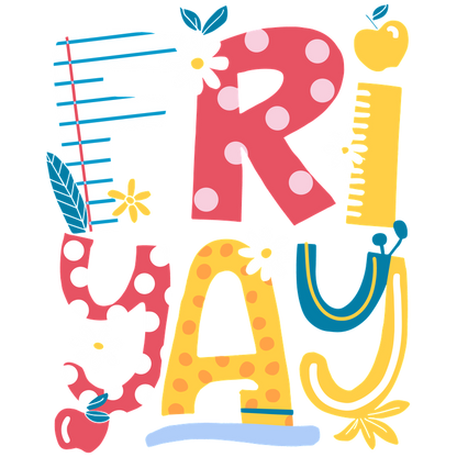 Colorful "FRIYAY" design featuring playful letters and cheerful floral accents.DTF Transfers