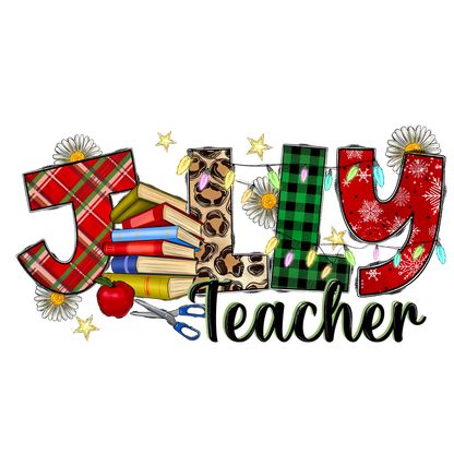 A colorful and playful design featuring the text "Jolly Teacher" adorned with books, flowers, and festive elements.DTF Transfers heat press transfersdtf regular iron