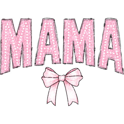 A sparkling pink graphic featuring the word "MAMA" adorned with a cute bow, perfect for celebrating motherhood. dtf transfers