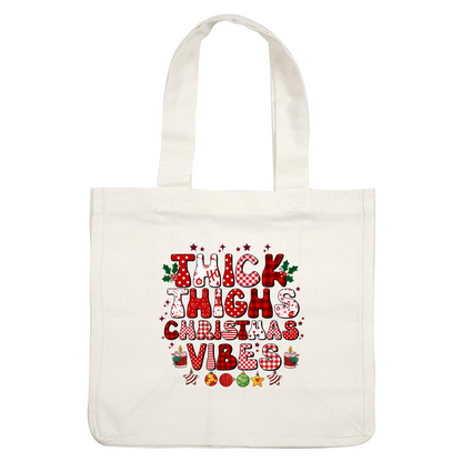 A festive graphic featuring playful text "Thick Thighs Christmas Vibes" adorned with holiday motifs in red and white patterns. dtf prints