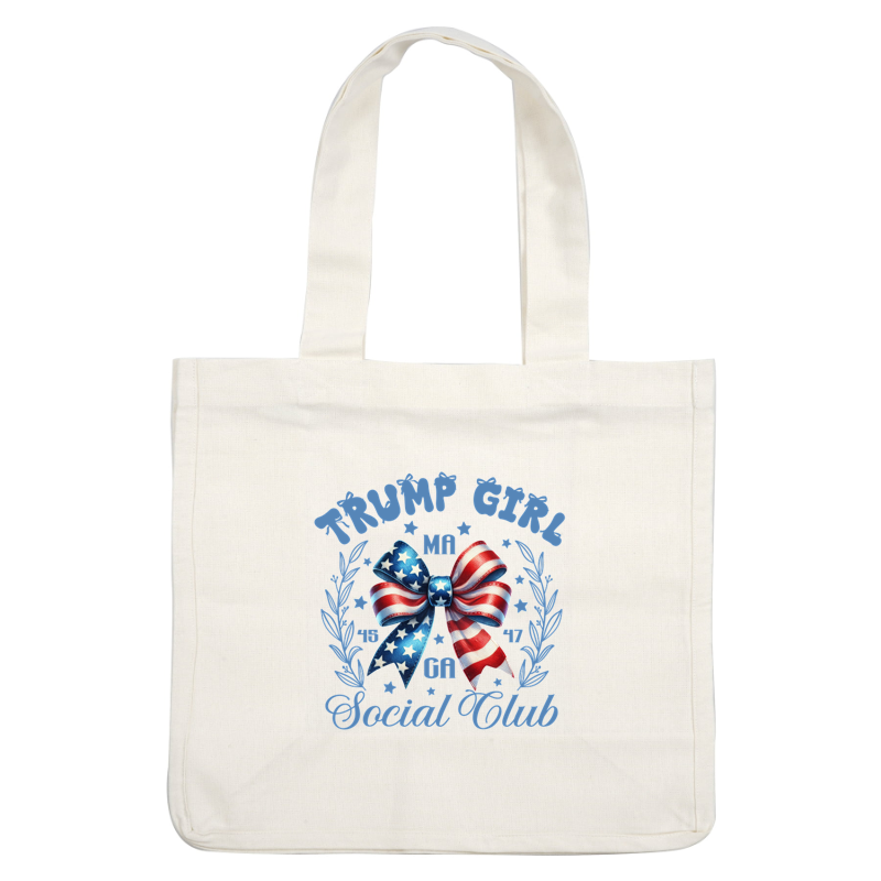 A vibrant graphic featuring a patriotic bow, surrounded by laurel leaves, promoting the "Trump Girl Social Club." dtf transfers