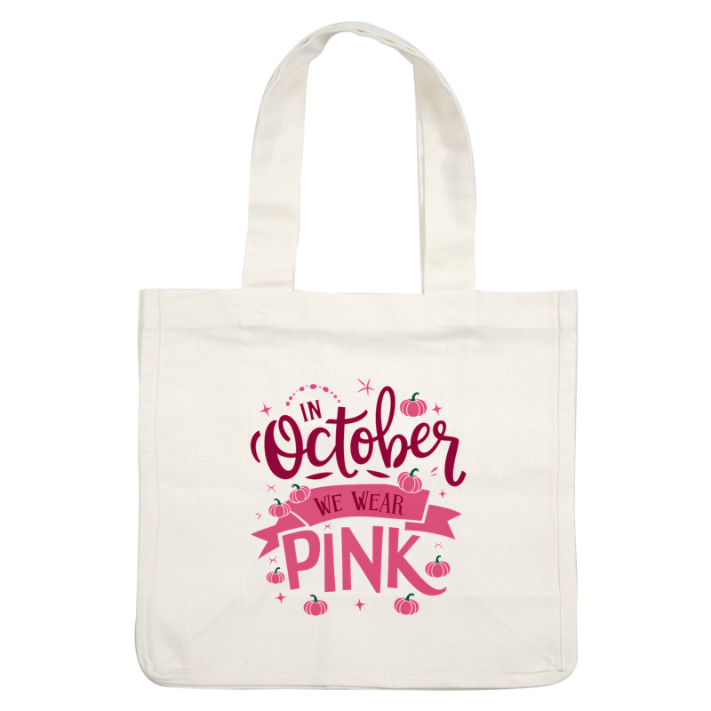 Celebre octubre con este alegre diseño que presenta calabazas y el mensaje "En octubre vestimos de rosa".