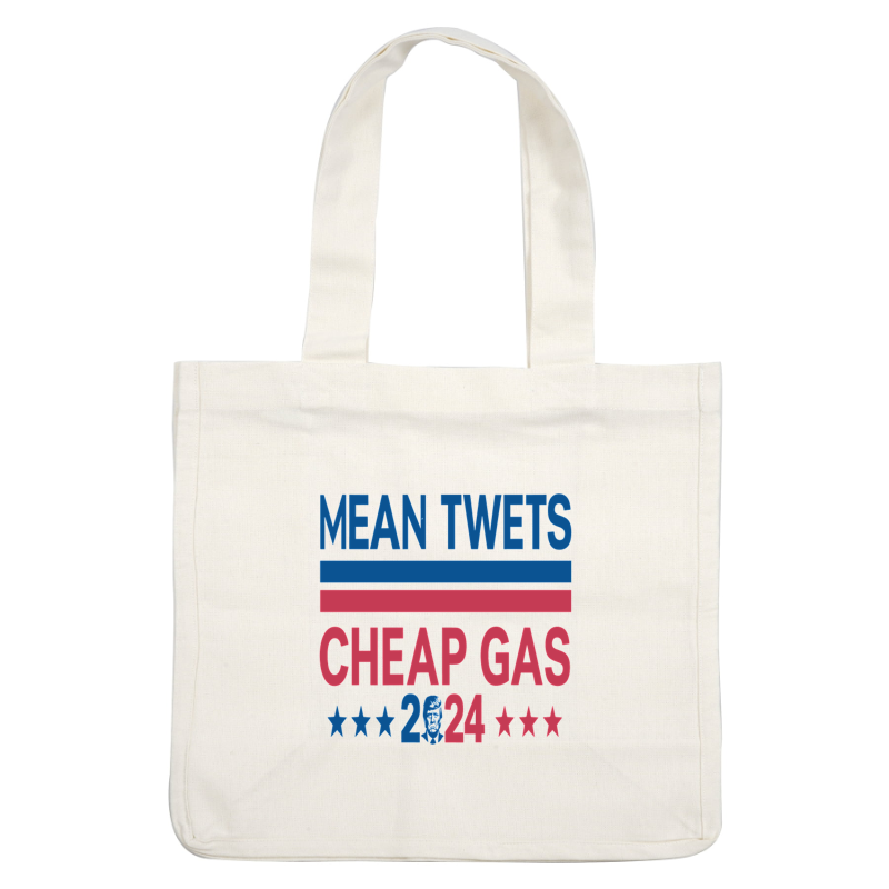 Un gráfico audaz que presenta el texto "Mean Tweets Cheap Gas 2024" en rojo y azul, acentuado con estrellas para un tema político lúdico.