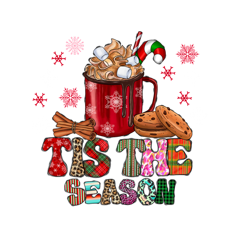 Cozy up with this festive design featuring a mug of hot cocoa, cookies, and the cheerful phrase "Tis the Season."DTF Transfers heat press transfers dtf prints