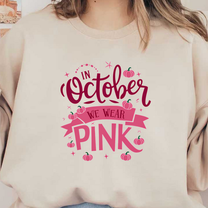 Celebre octubre con este alegre diseño que presenta calabazas y el mensaje "En octubre vestimos de rosa".