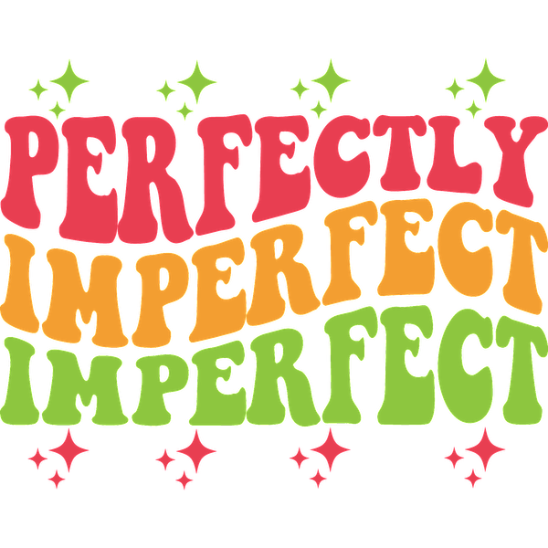 Un diseño tipográfico vibrante y divertido que presenta la frase "Perfectamente imperfecto" en letras coloridas y atrevidas con acentos divertidos.