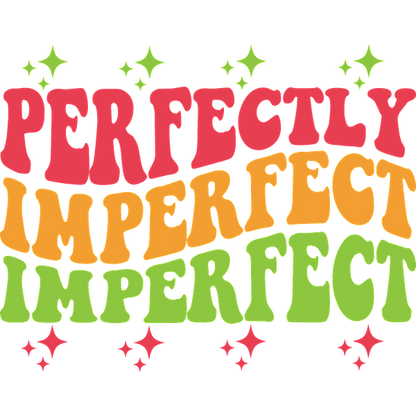 Un diseño tipográfico vibrante y divertido que presenta la frase "Perfectamente imperfecto" en letras coloridas y atrevidas con acentos divertidos.