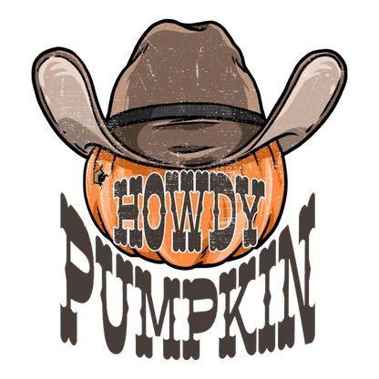 A whimsical design featuring a cowboy hat above a playful pumpkin with the words "Howdy Pumpkin" in bold lettering.dtf regular iron