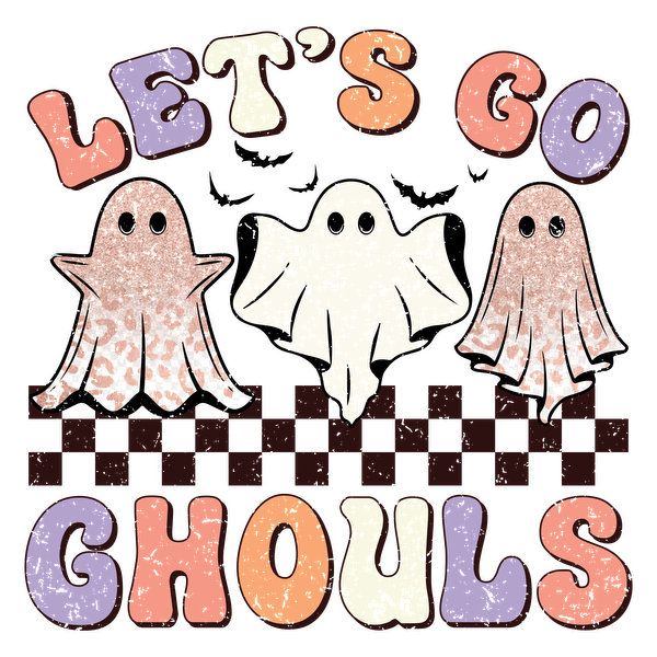 A playful Halloween-themed design featuring three cute ghosts and the cheerful phrase "Let's Go Ghouls!"dtf regular iron