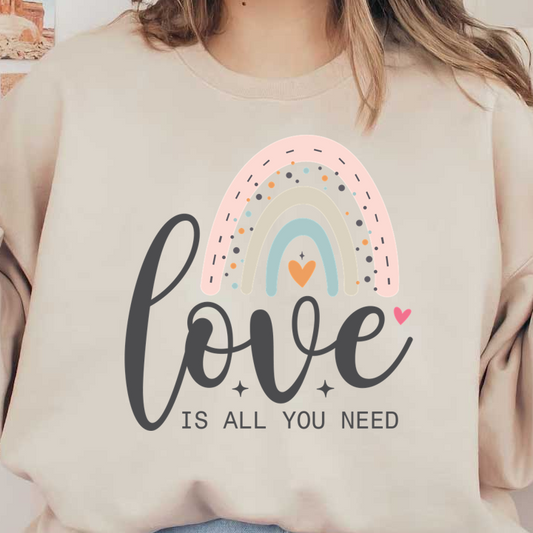 Un diseño colorido con un arcoíris y la frase "El amor es todo lo que necesitas", perfecto para una decoración alegre.