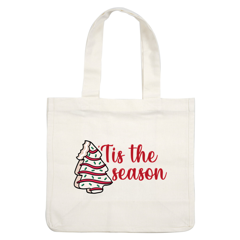 A playful design featuring a decorated Christmas tree with the festive phrase “'Tis the season” in cheerful lettering. dtf transfers