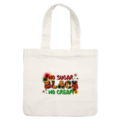 Vibrant graphic design featuring the phrase "No Sugar, Black, No Cream" in colorful letters with festive accents.