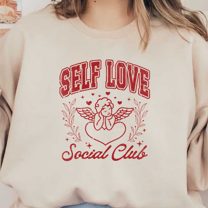 A vibrant graphic featuring "SELF LOVE" and "Social Club," adorned with an angelic figure and floral decorations, promoting positivity.DTF Transfers