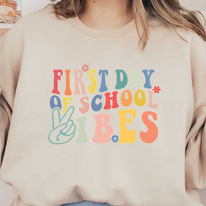 Celebrate the excitement of the new school year with this colorful "First Day of School Vibes" graphic design!DTF Transfers