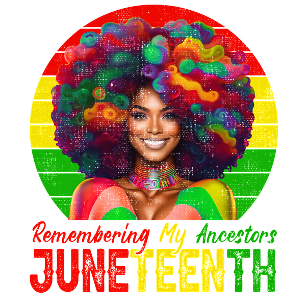 A vibrant, colorful illustration celebrating Juneteenth, featuring a woman with a bold, curly hairstyle and a proud expression.dtf regular iron