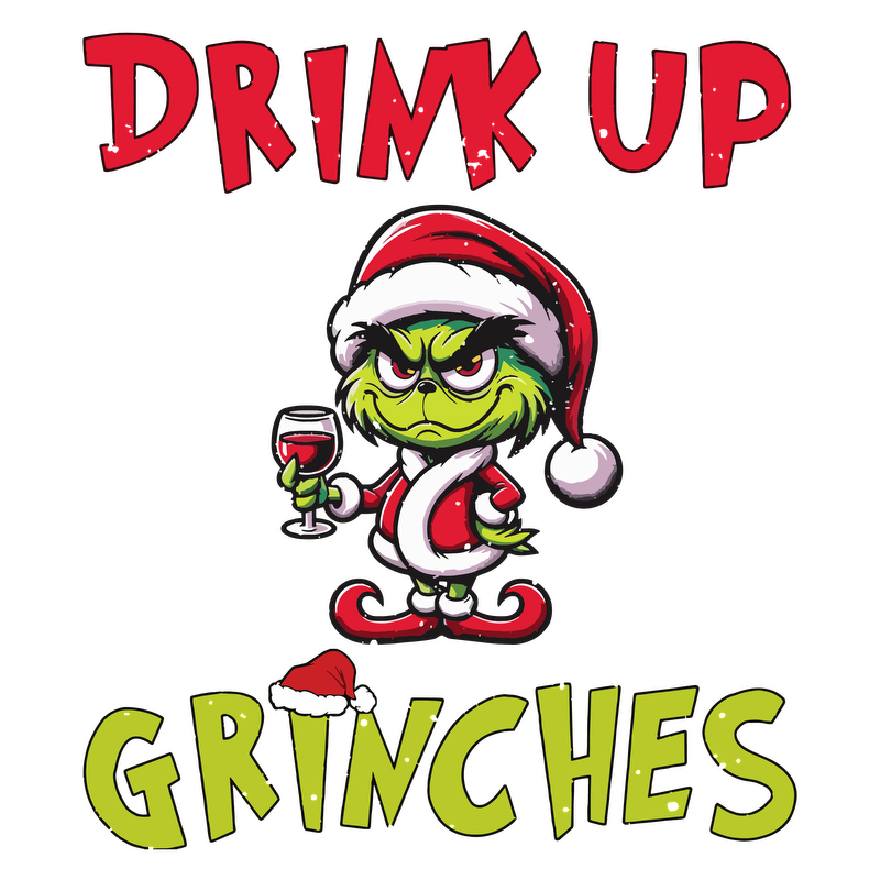 Celebrate the holiday season with this playful Grinch graphic, complete with a festive drink and a cheeky "Drink Up Grinches" message!DTF Transfers heat press transfers