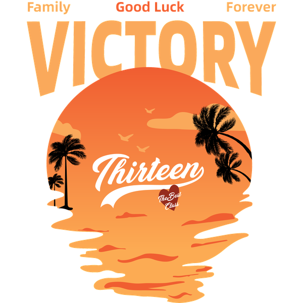 Un vibrante diseño de atardecer con palmeras y el texto "Victory Thirteen - The Best Club", que simboliza buena suerte y familia.